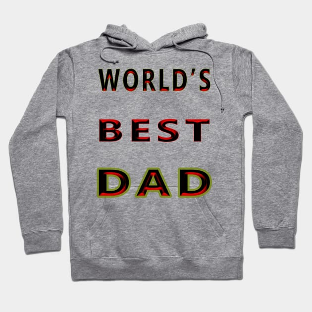 Funny Shirt for Dads, World's Best Dad Shirt Father Hoodie by YassShop